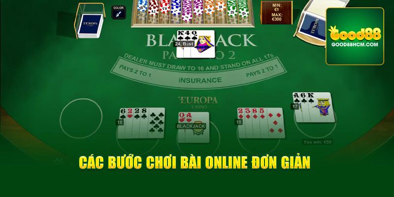 Các bước chơi bài online đơn giản