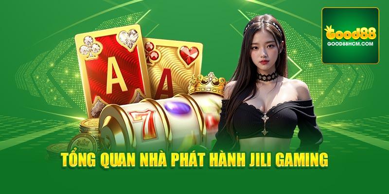 Tổng quan nhà phát hành JILI Gaming